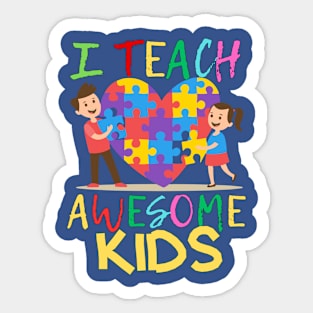 I TEACH AWESOME AUTISM KIDS Sticker